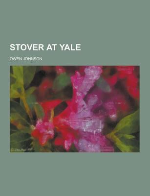 Stover at Yale Johnson Owen 