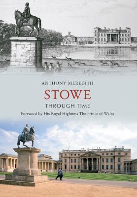 Stowe Through Time Meredith Anthony 