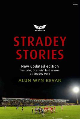 Stradey Stories Bevan Alun Wyn 