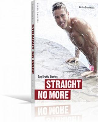 Straight No More Gay Erotic Stories 