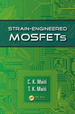 Strain Engineered Mosfets Maiti C K 