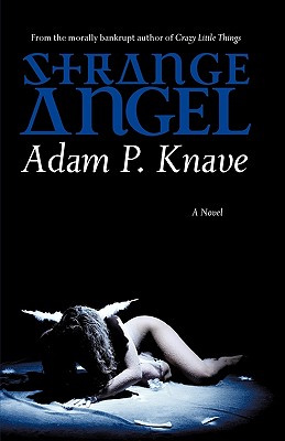 Strange Angel Knave Adam P 
