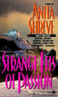 Strange Fits of Passion Shreve Anita 