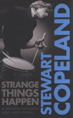 Strange Things Happen Copeland Stewart 