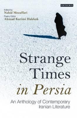 Strange Times in Persia Mozaffari Nahid 