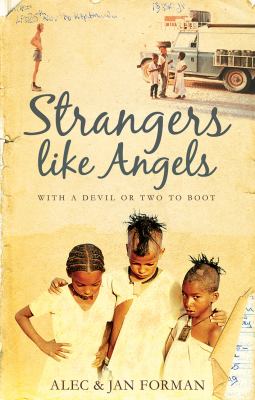Strangers Like Angels Forman Alec 