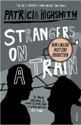 Strangers on a Train Highsmith Patricia 