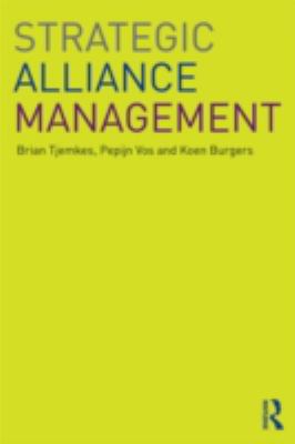Strategic Alliance Management Tjemkes Brian 