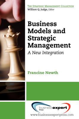 Strategic Management and Business Models Newth Francine 