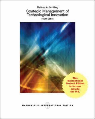Strategic Management of Technological Innovation Schilling Melissa 
