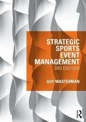 Strategic Sports Event Management Masterman Guy 