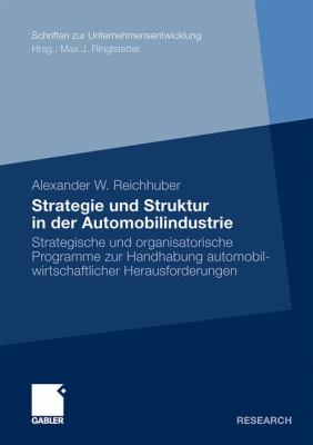 Strategie Und Struktur in Der Automobilindustrie Reichhuber 