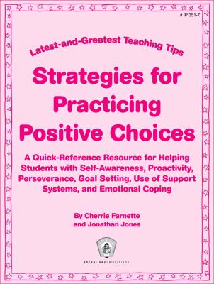 Strategies for Practicing Postive Choices Farnette Cherrie 