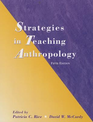 Strategies in Teaching Anthropology Rice Patricia C 