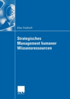 Strategisches Management Humaner Wissensressourcen Feldhoff Ellen 