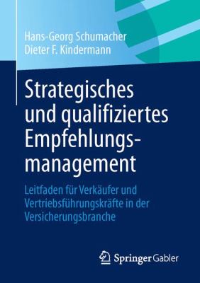 Strategisches Und Qualifiziertes Empfehlungsmanagement Kindermann Dieter F 