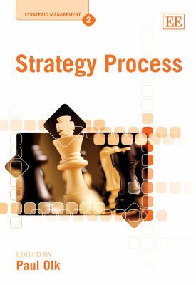 Strategy Process Strategic Management Series Paul Olk 