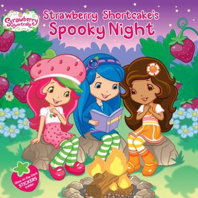 Strawberry Shortcake s Spooky Night Jacobs Lana 