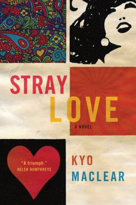Stray Love Kyo Maclear 