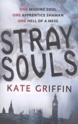 Stray Souls Griffin Kate 
