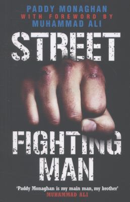 Street Fighting Man Monaghan Paddy 