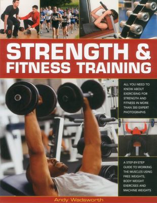 Strength Fitness Training Wadsworth Andy 