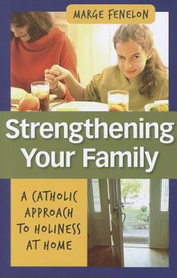 Strengthening Your Family Marge Fenelon 