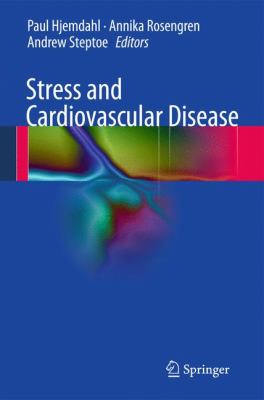 Stress and Cardiovascular Disease Hjemdahl Paul 