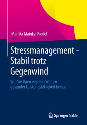 Stressmanagement Stabil Trotz Gegenwind Mainka Riedel 