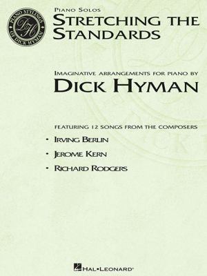 Stretching the Standards Hyman Dick 