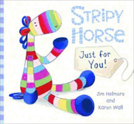 Stripy Horse Just for You Helmore Jim 