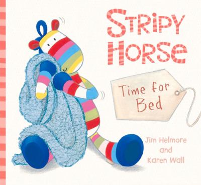 Stripy Horse Time for Bed Helmore Jim 