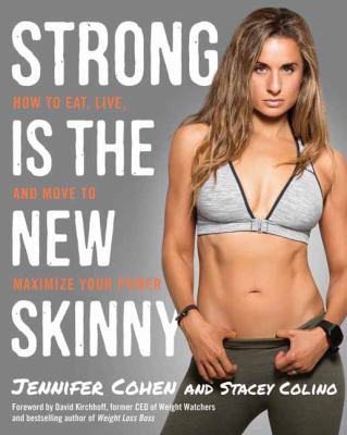 Strong Is the New Skinny Cohen Jennifer 