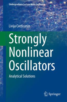 Strongly Nonlinear Oscillators Cveticanin Livija 