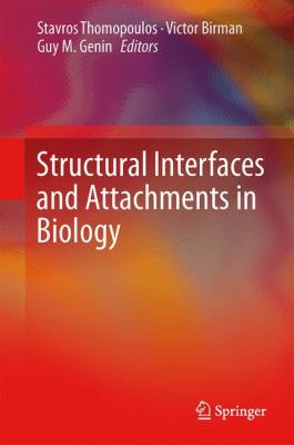 Structural Interfaces and Attachments in Biology 