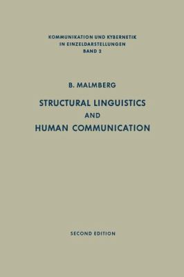Structural Linguistics and Human Communication Malmberg Bertil 