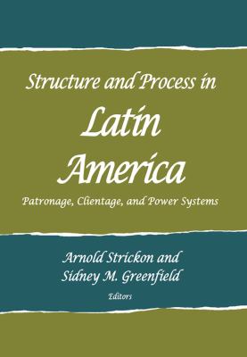 Structure and Process in Latin America 