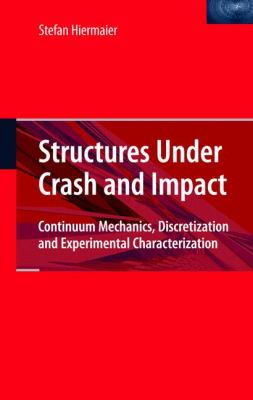 Structures Under Crash and Impact Hiermaier Stefan 