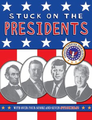 Stuck on the Presidents With Stickers 