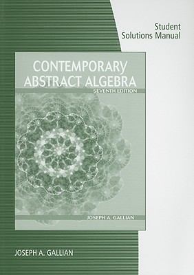 Student Solutions Manual for Contemporary Abstract Algebra 