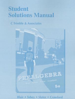 Student Solutions Manual for Prealgebra Blair Jamie 