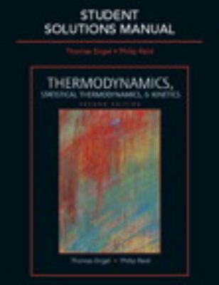 Student Solutions Manual for Thermodynamics Statistical Thermodynamics 