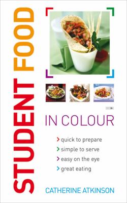 Students Food in Colour Atkinson Catherine 