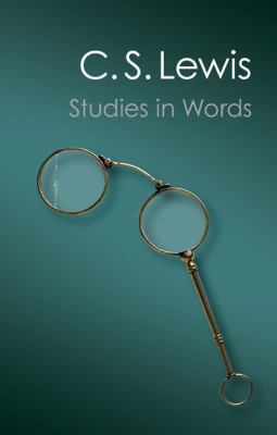 Studies in Words Lewis C S 