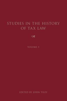 Studies in the History of Tax Law 