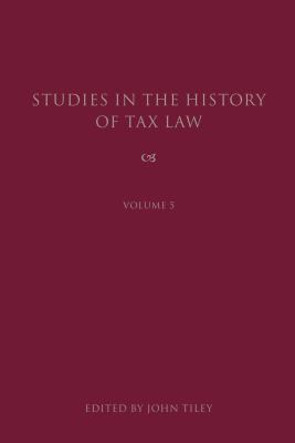 Studies in the History of Tax Law 