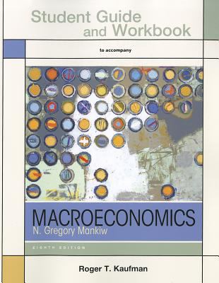Study Guide for Macroeconomics Mankiw N Gregory 