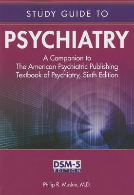 Study Guide to Psychiatry Muskin Philip R 