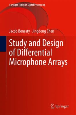 Study and Design of Differential Microphone Arrays 