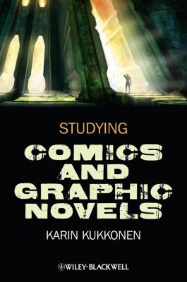 Studying Comics and Graphic Novels Kukkonen Karin 